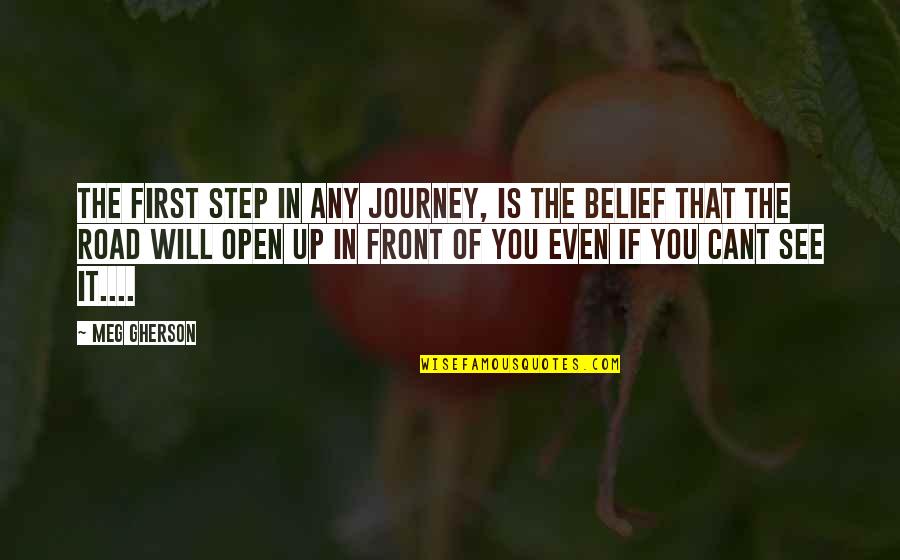 Positive Inspirational Self Help Quotes By Meg Gherson: The first step in any Journey, Is the