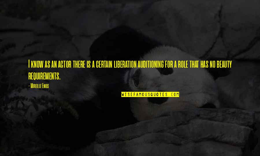 Positive Mlk Quotes By Mireille Enos: I know as an actor there is a Positive Mlk Quotes By Mireille Enos: I know as an actor there is a