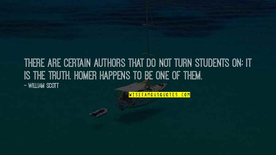 Positive Motto Quotes By William Scott: There are certain authors that do not turn