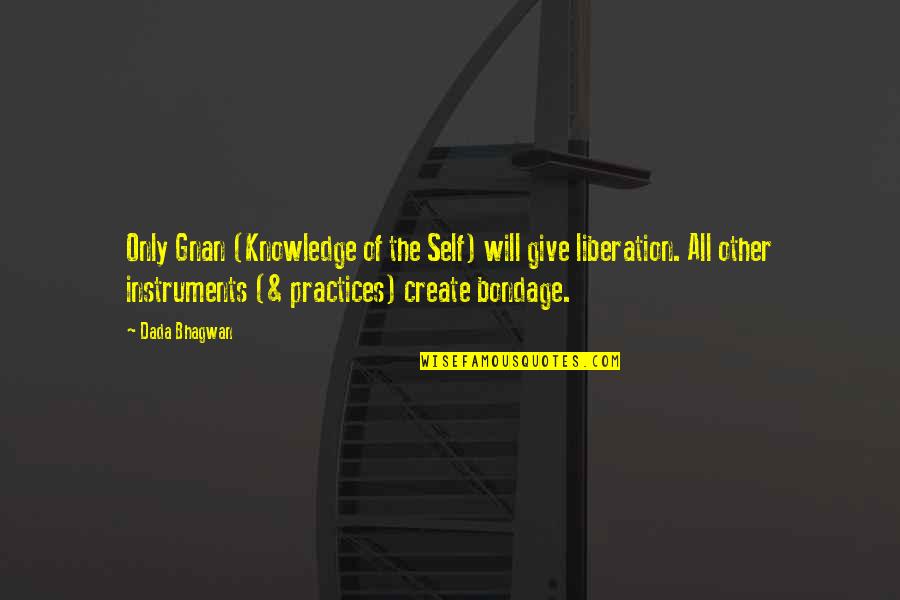 Positive One Liner Quotes By Dada Bhagwan: Only Gnan (Knowledge of the Self) will give Positive One Liner Quotes By Dada Bhagwan: Only Gnan (Knowledge of the Self) will give