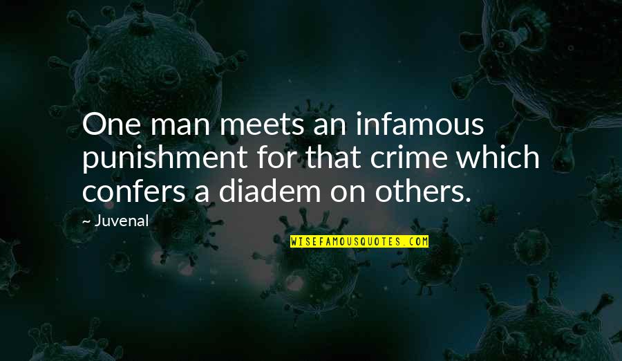 Positive One Liner Quotes By Juvenal: One man meets an infamous punishment for that
