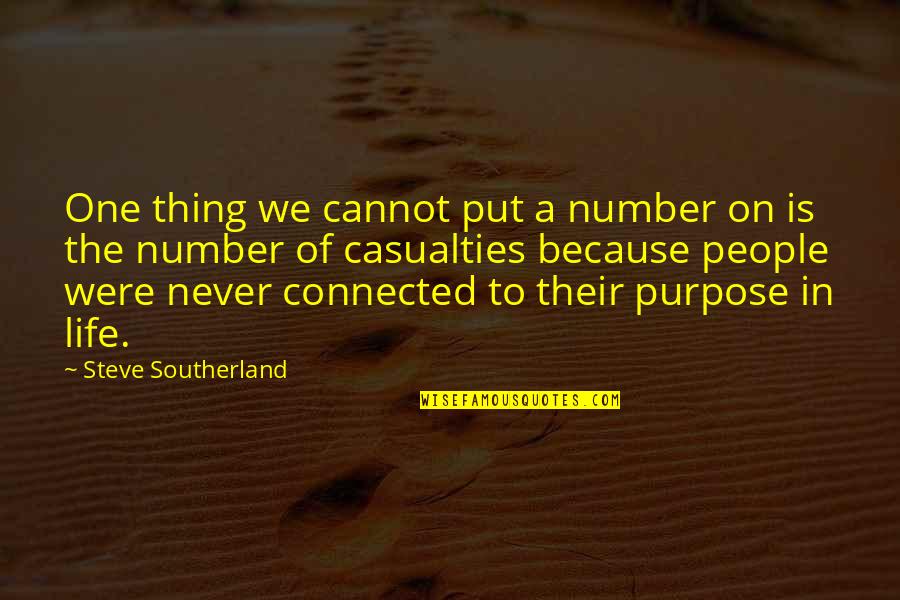 Positive One Liner Quotes By Steve Southerland: One thing we cannot put a number on Positive One Liner Quotes By Steve Southerland: One thing we cannot put a number on