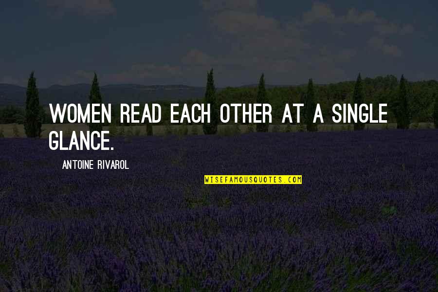 Positive Ptm Quotes By Antoine Rivarol: Women read each other at a single glance. Positive Ptm Quotes By Antoine Rivarol: Women read each other at a single glance.