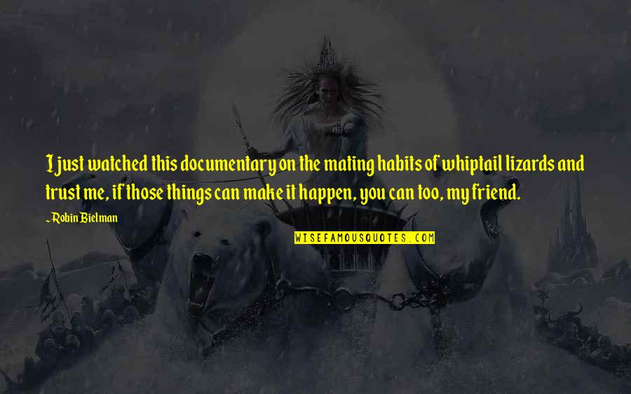 Positive Thinking And Healing Quotes By Robin Bielman: I just watched this documentary on the mating Positive Thinking And Healing Quotes By Robin Bielman: I just watched this documentary on the mating