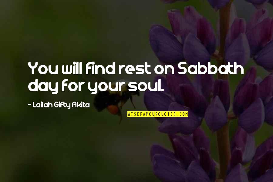 Positive Wise Quotes By Lailah Gifty Akita: You will find rest on Sabbath day for Positive Wise Quotes By Lailah Gifty Akita: You will find rest on Sabbath day for