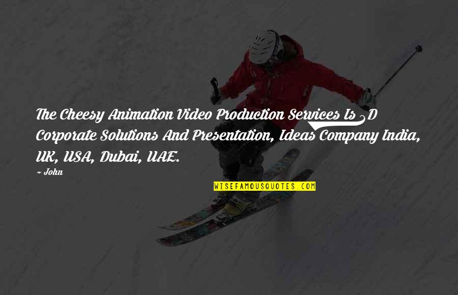 Positives And Negatives Quotes By John: The Cheesy Animation Video Production Services Is 3D