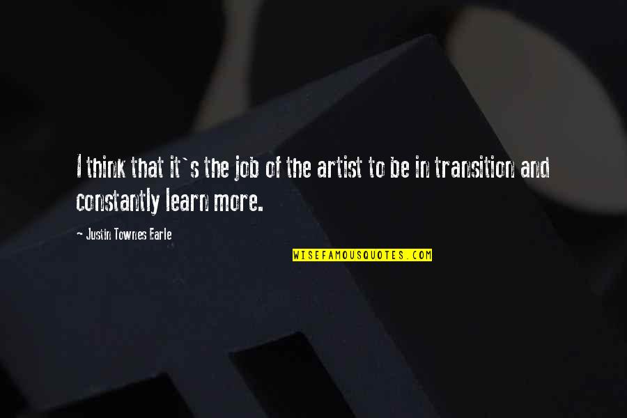 Posloupnost Kalkulacka Quotes By Justin Townes Earle: I think that it's the job of the Posloupnost Kalkulacka Quotes By Justin Townes Earle: I think that it's the job of the