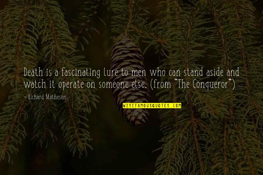 Possiamo Parlare Quotes By Richard Matheson: Death is a fascinating lure to men who Possiamo Parlare Quotes By Richard Matheson: Death is a fascinating lure to men who