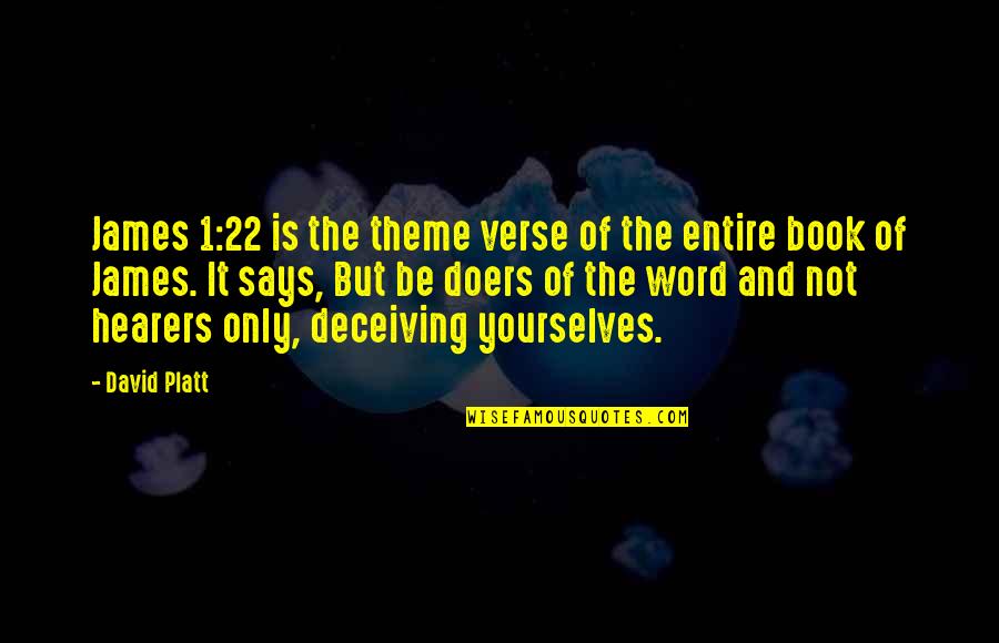 Possono Paint Quotes By David Platt: James 1:22 is the theme verse of the Possono Paint Quotes By David Platt: James 1:22 is the theme verse of the