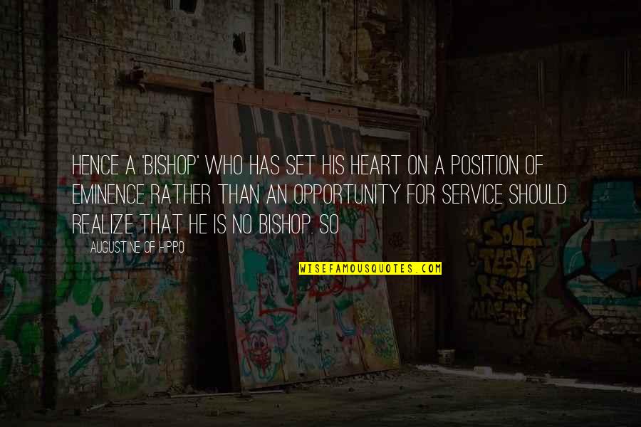 Post Baby Daddy Quotes By Augustine Of Hippo: Hence a 'bishop' who has set his heart