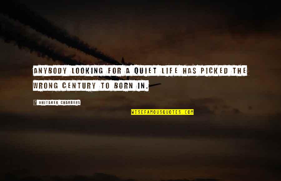 Post Malone Motivational Quotes By Whitaker Chambers: Anybody looking for a quiet life has picked Post Malone Motivational Quotes By Whitaker Chambers: Anybody looking for a quiet life has picked