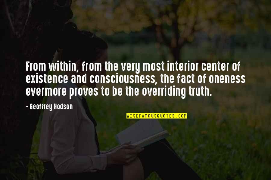 Post Marital Affair Quotes By Geoffrey Hodson: From within, from the very most interior center