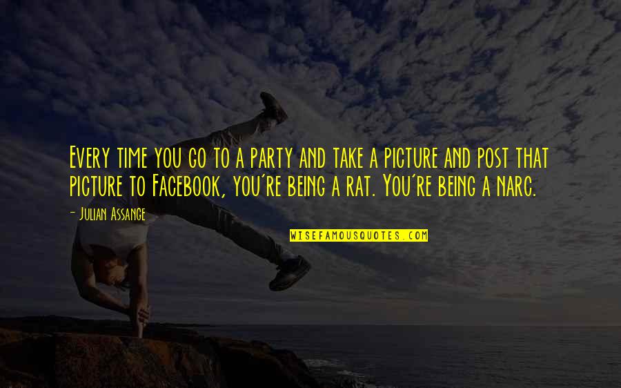 Post On Facebook Quotes By Julian Assange: Every time you go to a party and