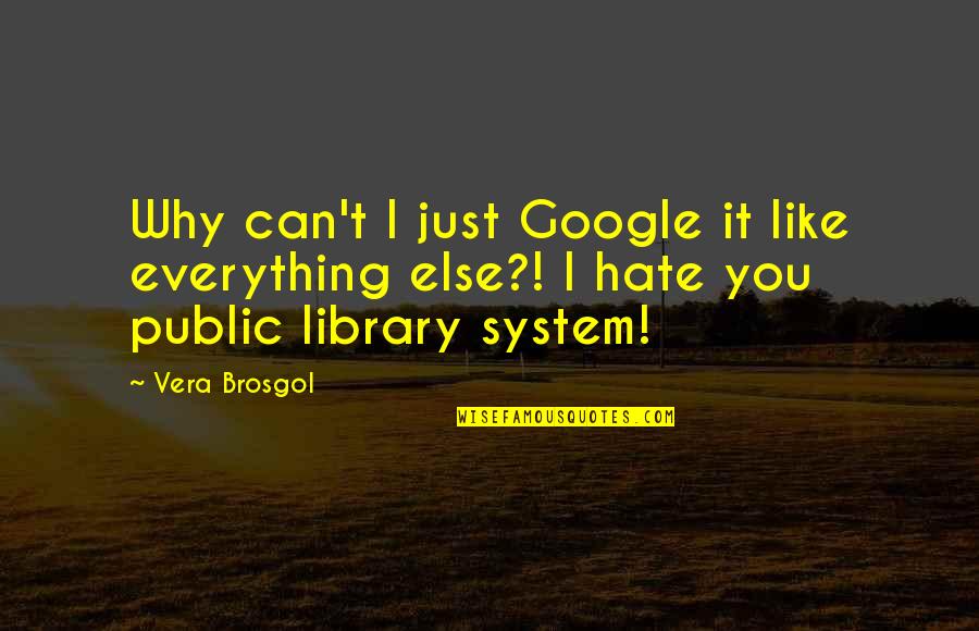 Postaviti Google Quotes By Vera Brosgol: Why can't I just Google it like everything