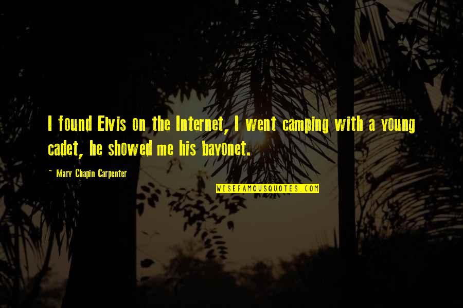 Poste Quote Quotes By Mary Chapin Carpenter: I found Elvis on the Internet, I went Poste Quote Quotes By Mary Chapin Carpenter: I found Elvis on the Internet, I went