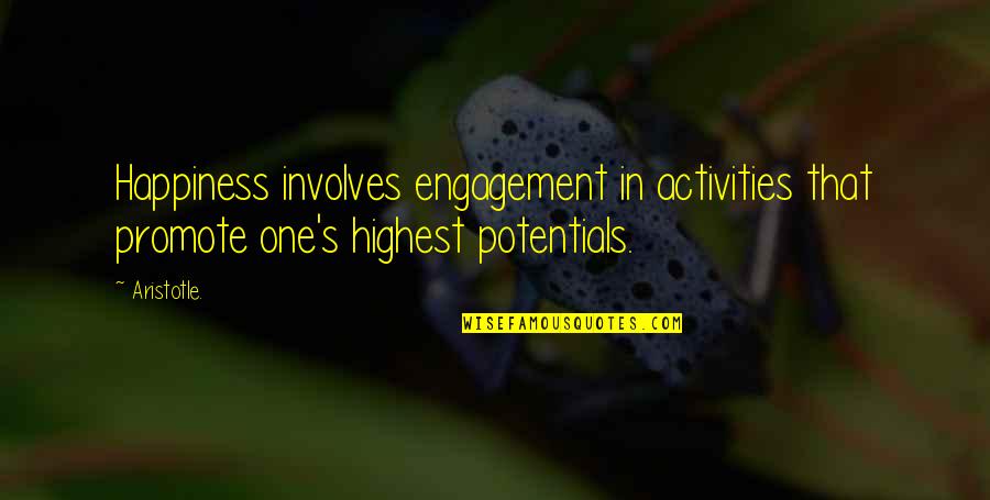 Poster Printing Online Quotes By Aristotle.: Happiness involves engagement in activities that promote one's