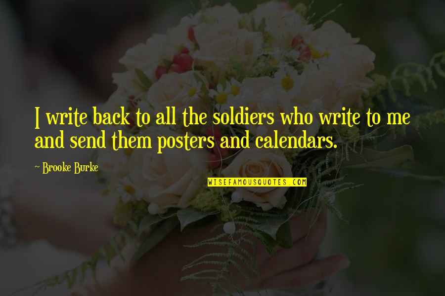 Posters Quotes By Brooke Burke: I write back to all the soldiers who