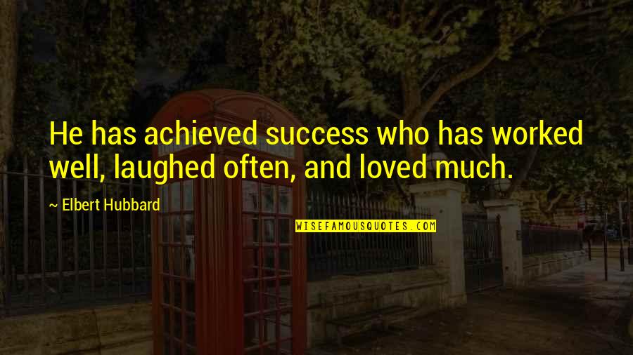 Postgresql Escape Quote Quotes By Elbert Hubbard: He has achieved success who has worked well,