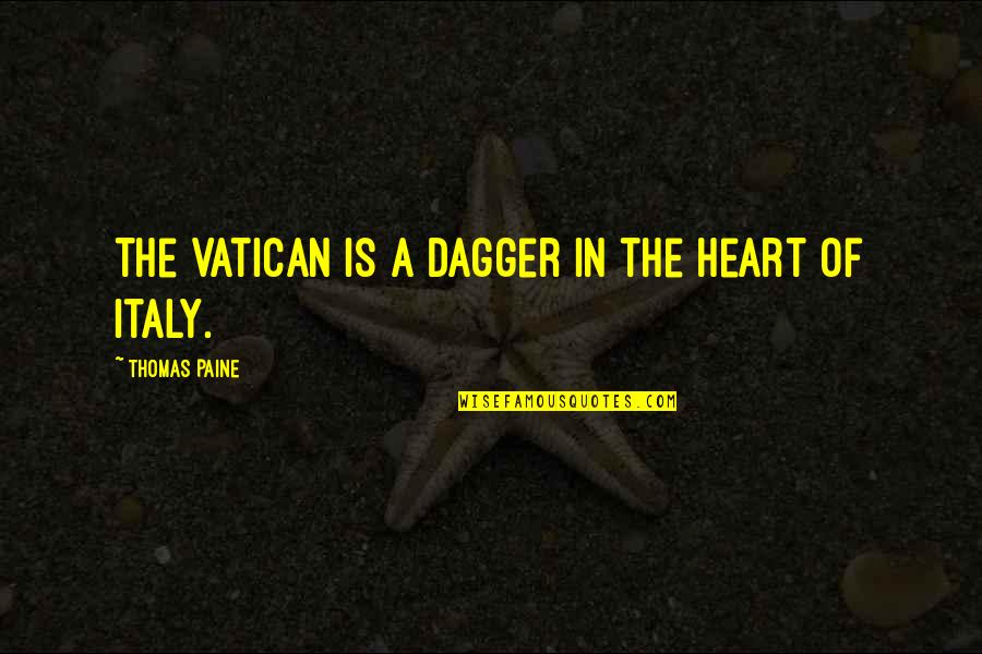 Postgresql Import Csv Quotes By Thomas Paine: The Vatican is a dagger in the heart