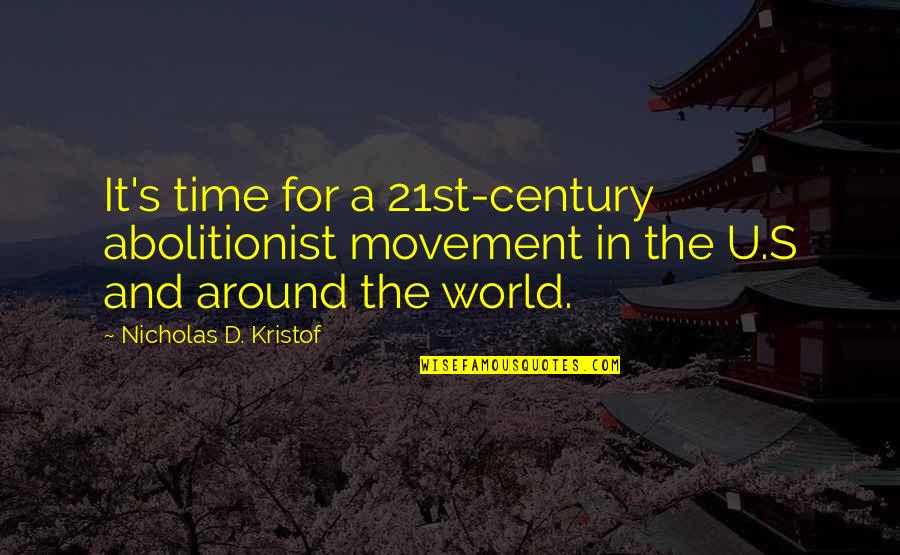 Posting For Attention Quotes By Nicholas D. Kristof: It's time for a 21st-century abolitionist movement in Posting For Attention Quotes By Nicholas D. Kristof: It's time for a 21st-century abolitionist movement in