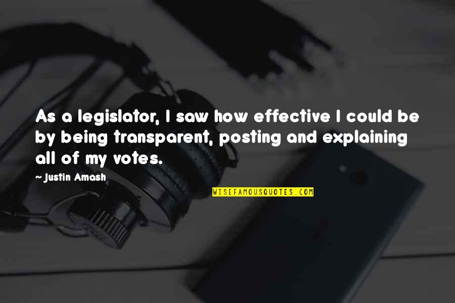 Posting Quotes By Justin Amash: As a legislator, I saw how effective I