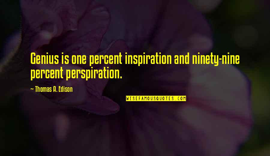 Postit Quotes By Thomas A. Edison: Genius is one percent inspiration and ninety-nine percent