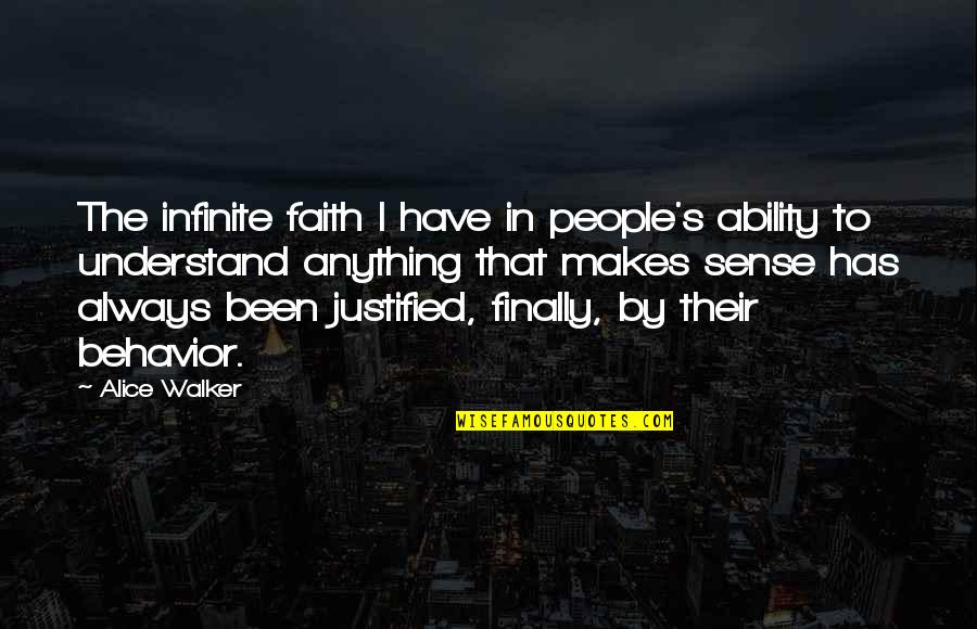 Postulation Francais Quotes By Alice Walker: The infinite faith I have in people's ability
