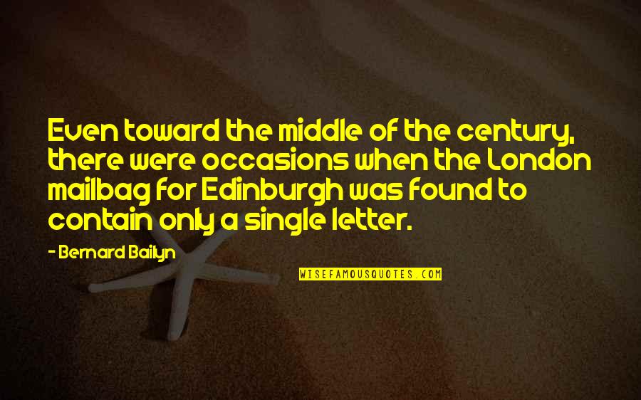 Posturing Quotes By Bernard Bailyn: Even toward the middle of the century, there Posturing Quotes By Bernard Bailyn: Even toward the middle of the century, there