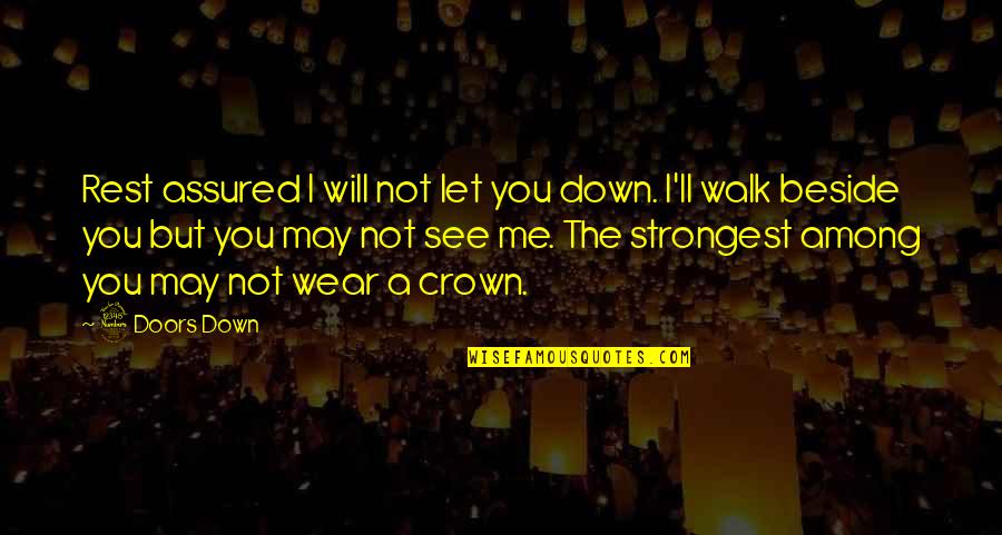 Pot Chloride Quotes By 3 Doors Down: Rest assured I will not let you down. Pot Chloride Quotes By 3 Doors Down: Rest assured I will not let you down.