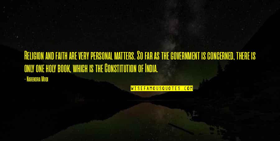 Potatohead Quotes By Narendra Modi: Religion and faith are very personal matters. So
