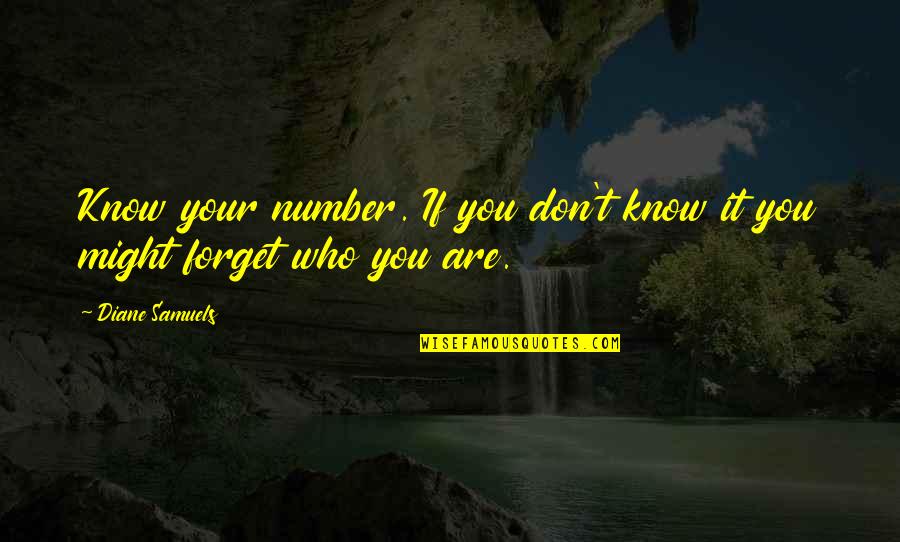 Potemkin Quotes By Diane Samuels: Know your number. If you don't know it