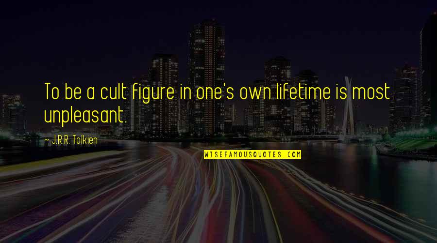Potencjal Elektrochemiczny Quotes By J.R.R. Tolkien: To be a cult figure in one's own
