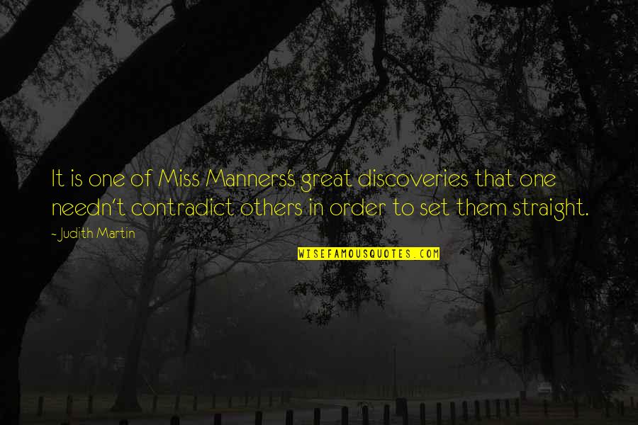 Potine Quotes By Judith Martin: It is one of Miss Manners's great discoveries Potine Quotes By Judith Martin: It is one of Miss Manners's great discoveries