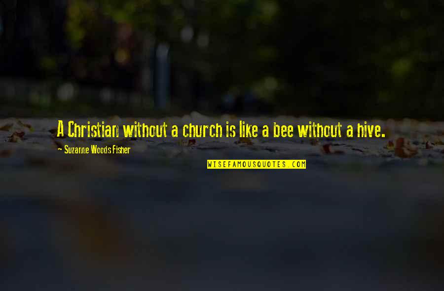 Potior Potiri Quotes By Suzanne Woods Fisher: A Christian without a church is like a Potior Potiri Quotes By Suzanne Woods Fisher: A Christian without a church is like a