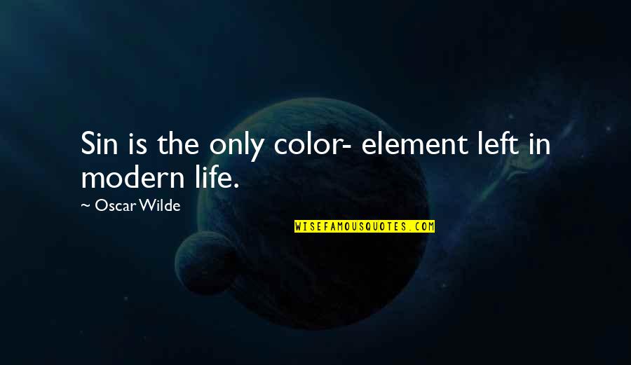 Potok Wikipedia Quotes By Oscar Wilde: Sin is the only color- element left in Potok Wikipedia Quotes By Oscar Wilde: Sin is the only color- element left in