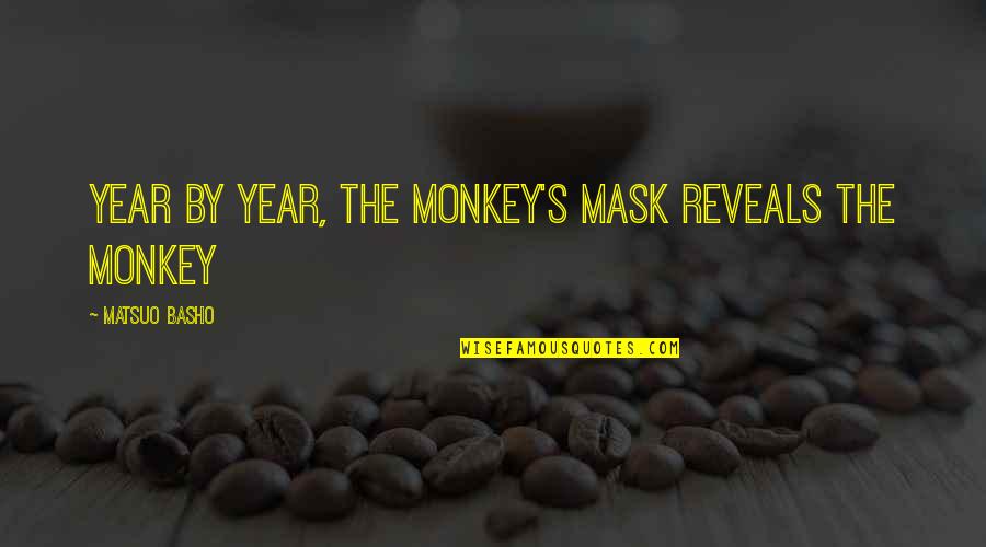 Pottery Quotes By Matsuo Basho: Year by year, the monkey's mask reveals the