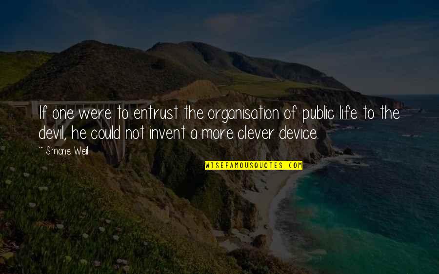 Pottles Quotes By Simone Weil: If one were to entrust the organisation of Pottles Quotes By Simone Weil: If one were to entrust the organisation of
