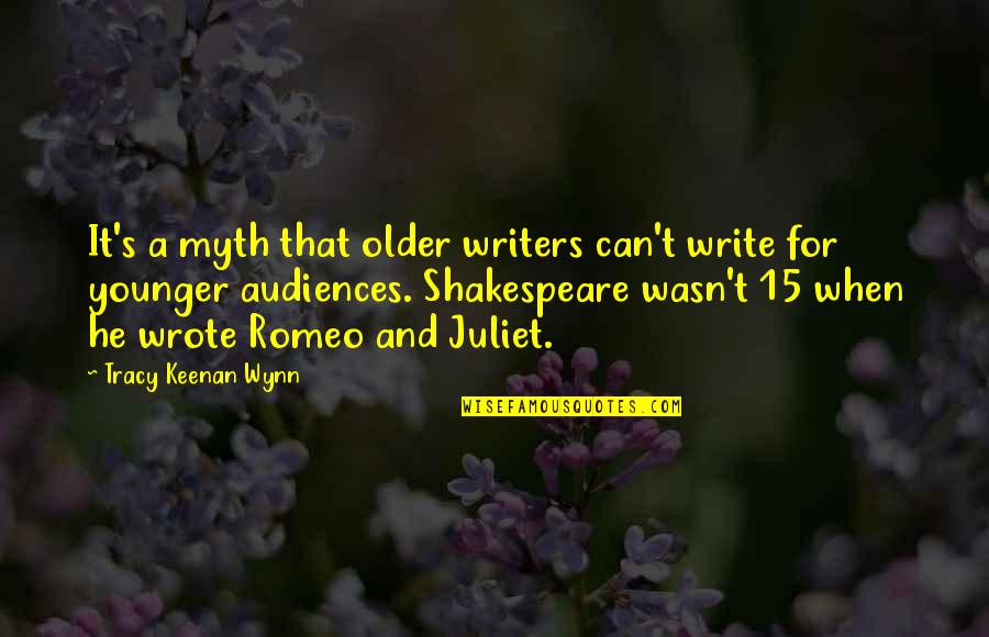 Poujol Sur Quotes By Tracy Keenan Wynn: It's a myth that older writers can't write
