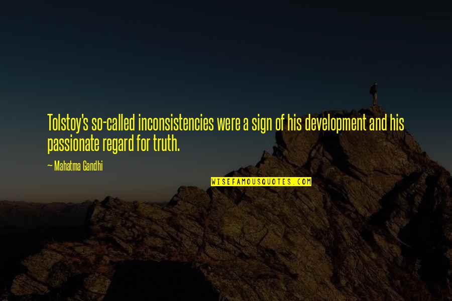 Poulenc Clarinet Quotes By Mahatma Gandhi: Tolstoy's so-called inconsistencies were a sign of his Poulenc Clarinet Quotes By Mahatma Gandhi: Tolstoy's so-called inconsistencies were a sign of his