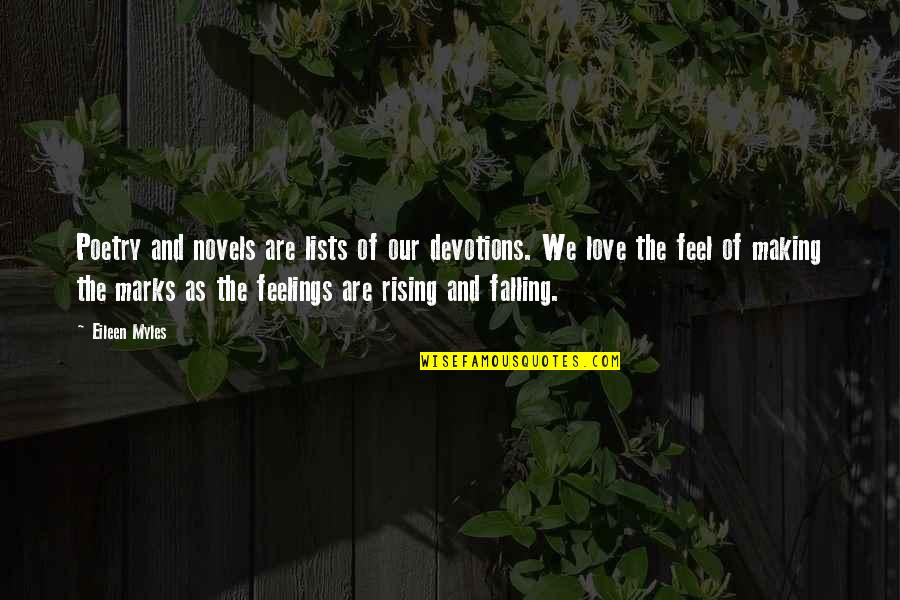 Pourbaix Barbier Quotes By Eileen Myles: Poetry and novels are lists of our devotions. Pourbaix Barbier Quotes By Eileen Myles: Poetry and novels are lists of our devotions.