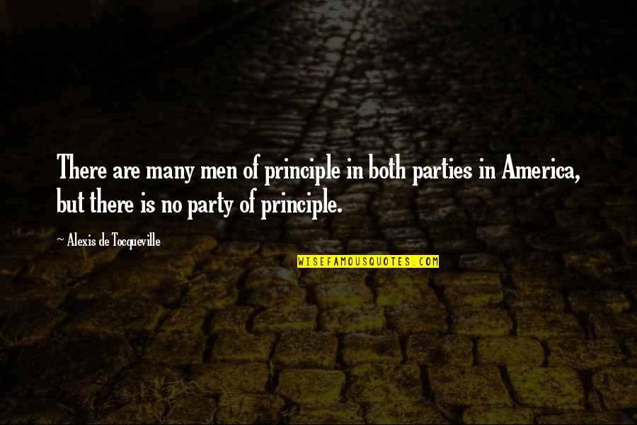 Pourciau Kaleb Quotes By Alexis De Tocqueville: There are many men of principle in both