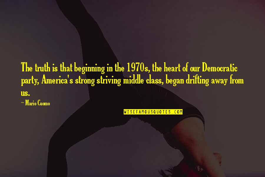 Pouring Down Rain Quotes By Mario Cuomo: The truth is that beginning in the 1970s, Pouring Down Rain Quotes By Mario Cuomo: The truth is that beginning in the 1970s,