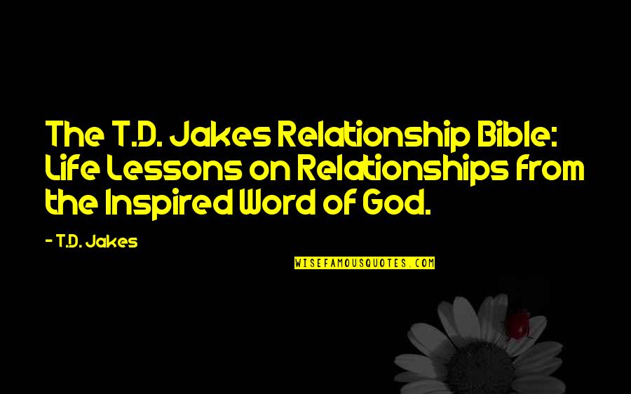 Pousam Vel Quotes By T.D. Jakes: The T.D. Jakes Relationship Bible: Life Lessons on Pousam Vel Quotes By T.D. Jakes: The T.D. Jakes Relationship Bible: Life Lessons on