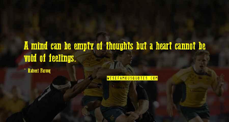 Povesti De Ion Quotes By Raheel Farooq: A mind can be empty of thoughts but