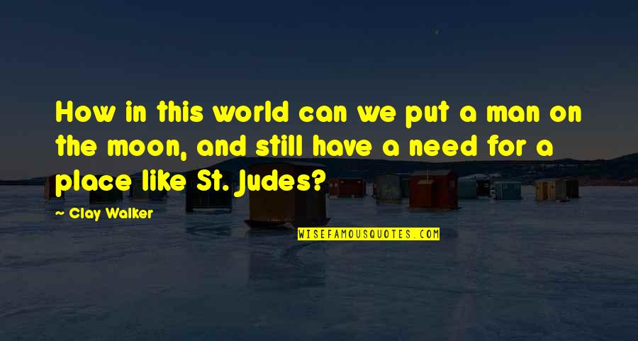 Povs Quotes By Clay Walker: How in this world can we put a Povs Quotes By Clay Walker: How in this world can we put a
