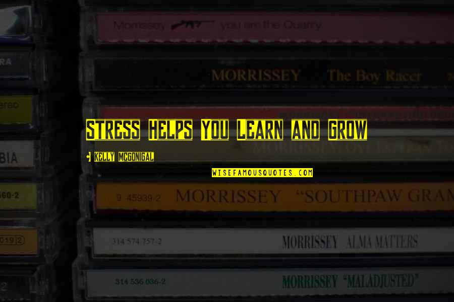 Powdrell Bbq Quotes By Kelly McGonigal: Stress Helps You Learn and Grow Powdrell Bbq Quotes By Kelly McGonigal: Stress Helps You Learn and Grow