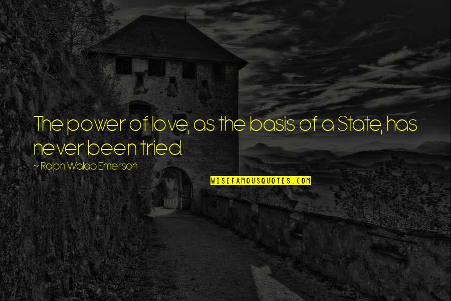 Power Government Quotes By Ralph Waldo Emerson: The power of love, as the basis of