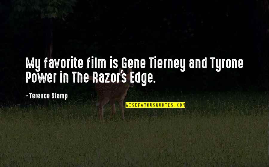 Power Of Film Quotes By Terence Stamp: My favorite film is Gene Tierney and Tyrone