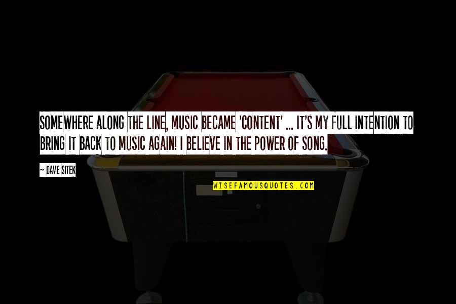 Power Of Intention Quotes By Dave Sitek: Somewhere along the line, music became 'content' ...