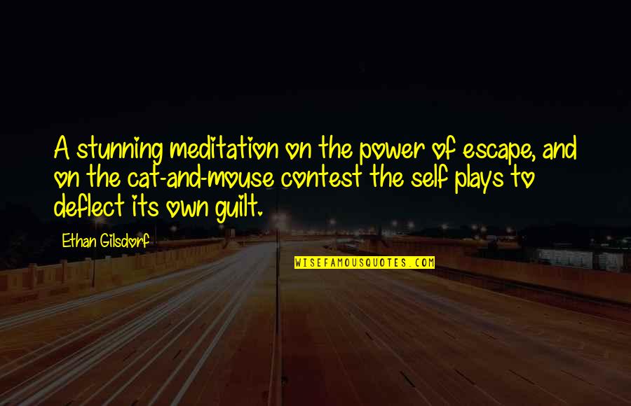 Power Of Meditation Quotes By Ethan Gilsdorf: A stunning meditation on the power of escape,
